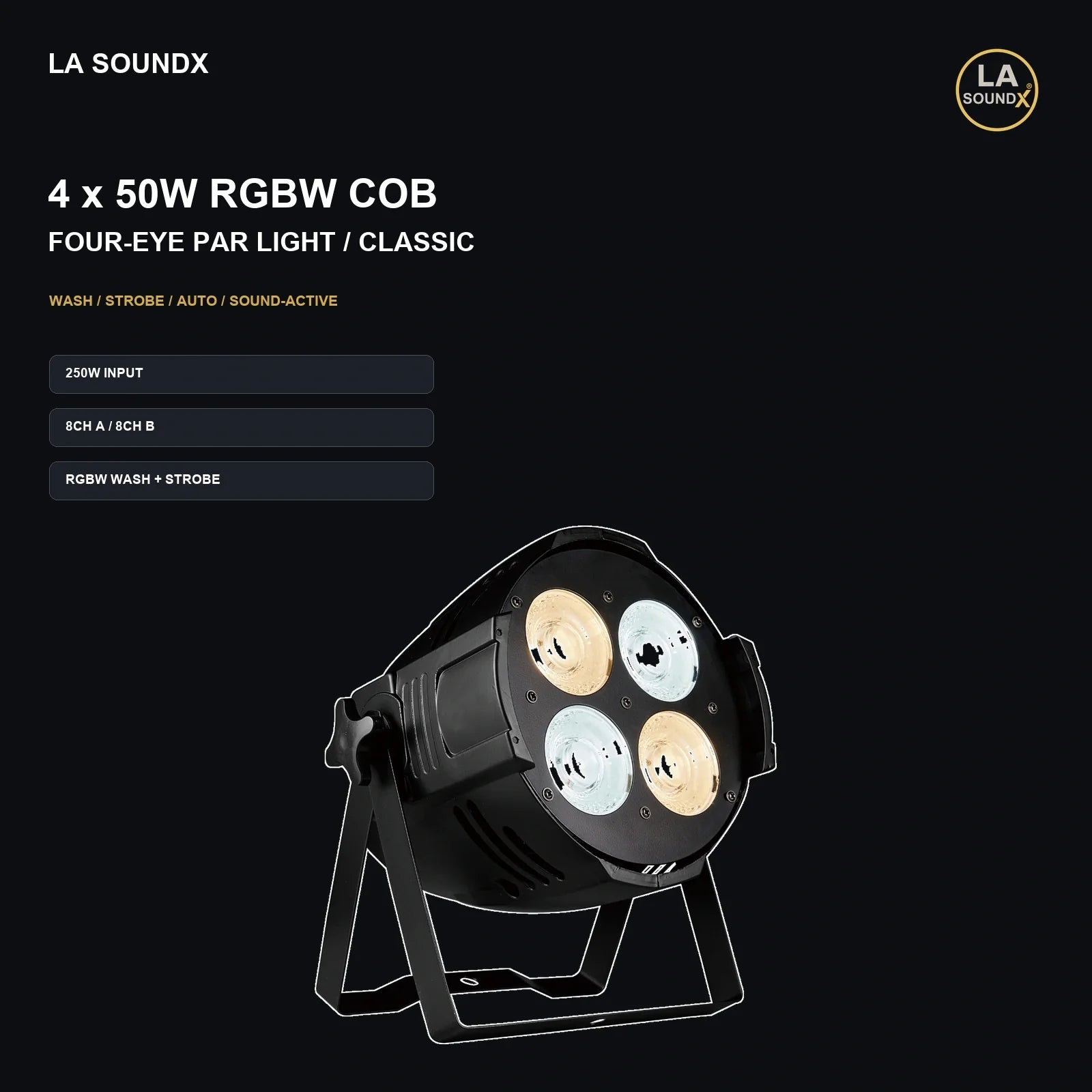 LA SOUNDX 200W Four-Eye RGBW COB LED Par / Front Light - Classic Edition product image 02 delivery 049