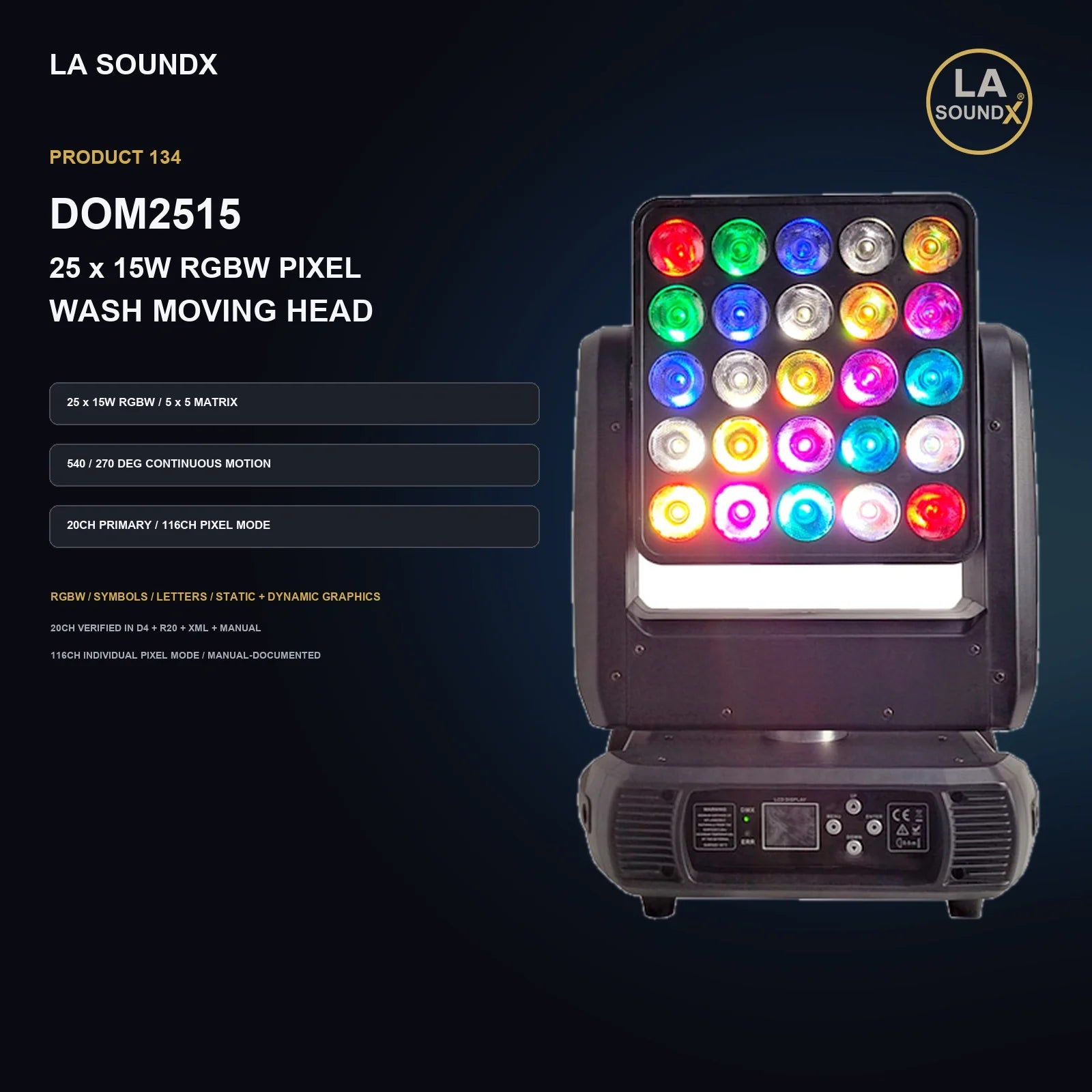 LA SOUNDX DOM2515 25 x 15W RGBW Pixel Wash Moving Head product image 02 delivery 134