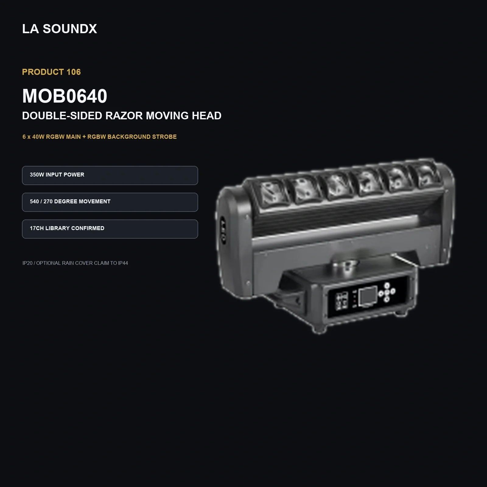 LA SOUNDX MOB0640 6 x 40W Double-Sided Razor Moving Head product image 02 delivery 106