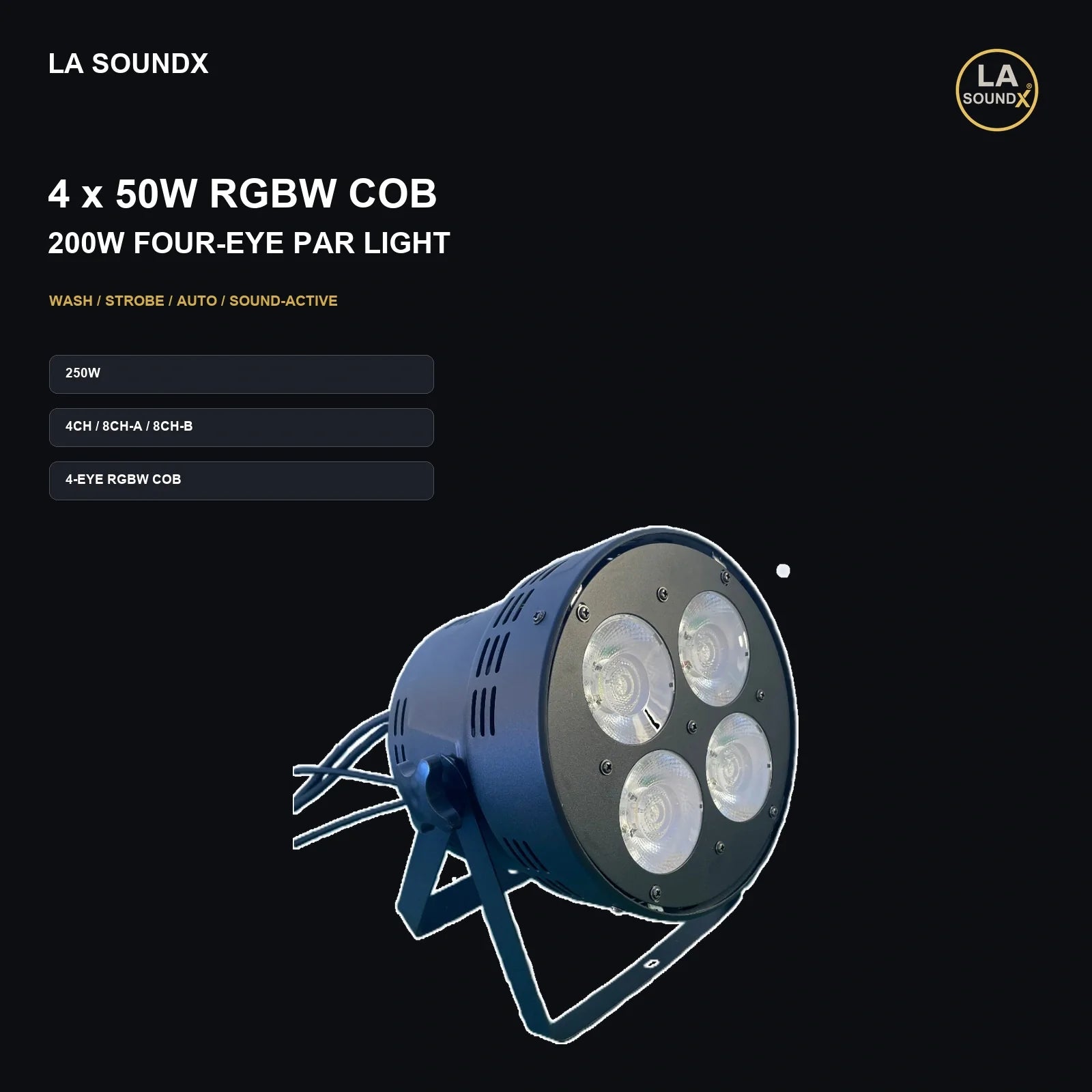 LA SOUNDX 200W Four-Eye RGBW COB LED Par / Front Light - 2026 Edition product image 02 delivery 040