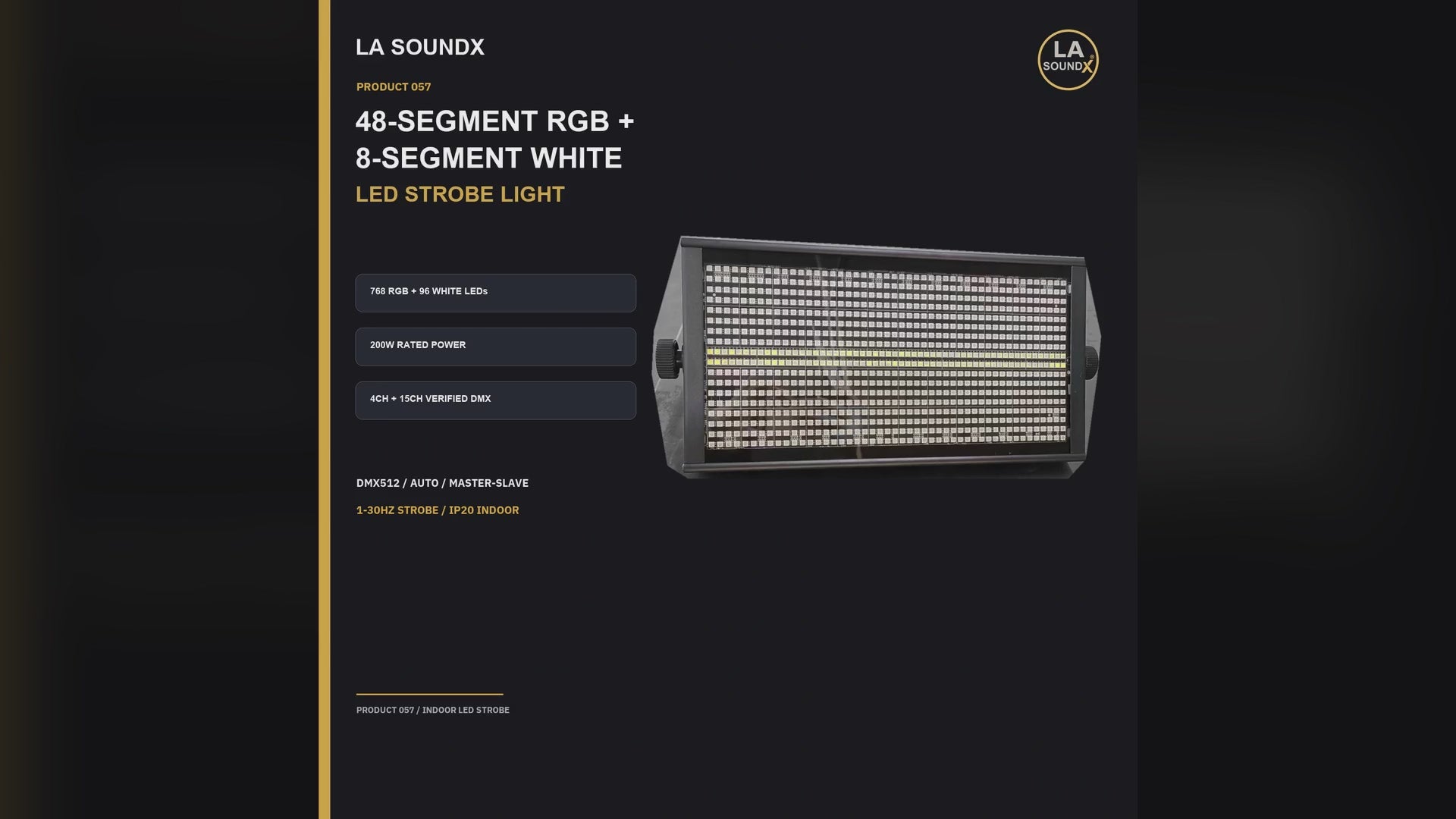 LA SOUNDX 48-Segment RGB + 8-Segment White LED Strobe Light product video delivery 057
