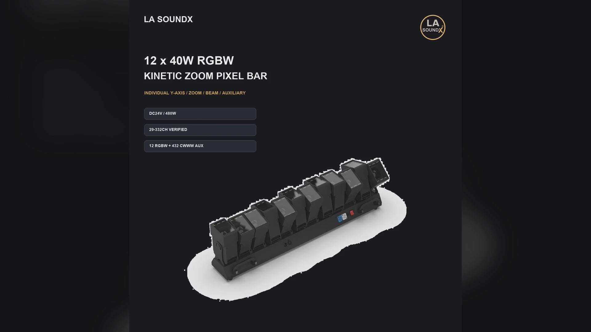 LA SOUNDX 12 x 40W RGBW Kinetic Zoom Pixel Bar product video delivery 032