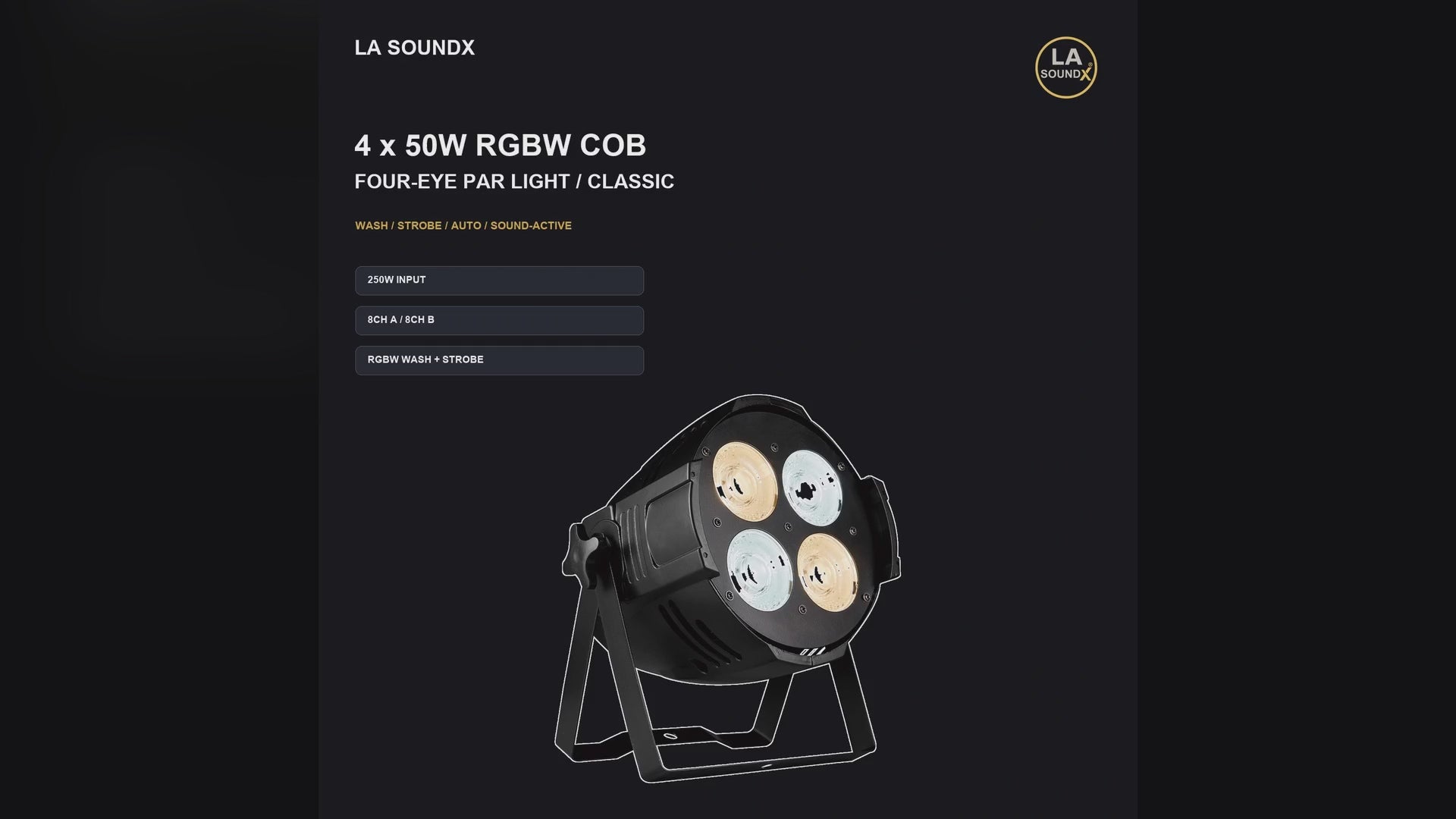 LA SOUNDX 200W Four-Eye RGBW COB LED Par / Front Light - Classic Edition product video delivery 049