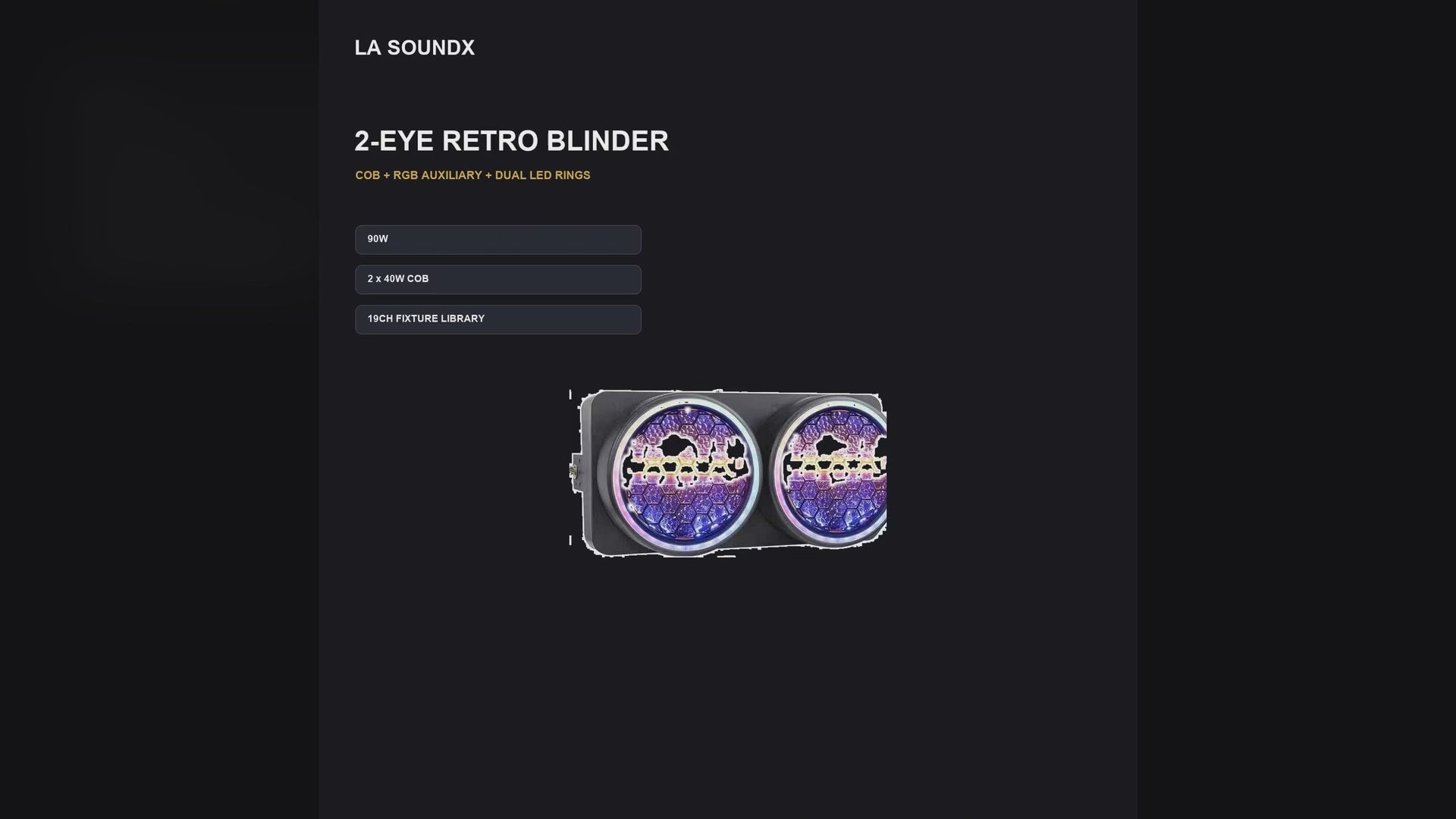 LA SOUNDX 2-eye retro blinder with dual LED rings product video delivery 044