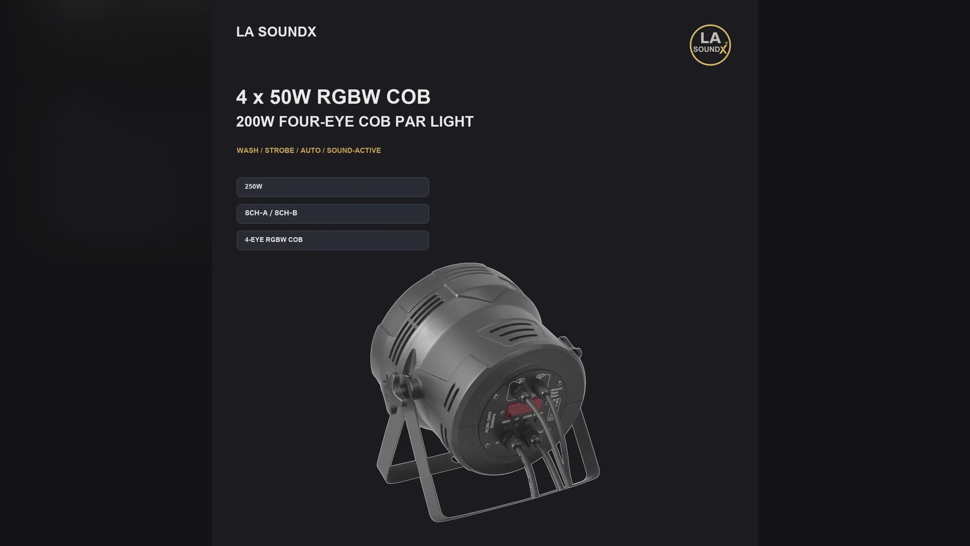 LA SOUNDX 200W Four-Eye RGBW COB LED Par / Front Light - New Edition product video delivery 046